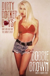 Bobbie Brown’s Dirty Rocker Boys…