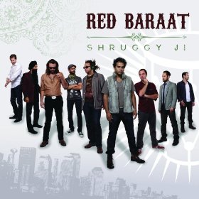 Red Baraat - Shruggy Ji