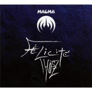 Magma - Felicite Thosz